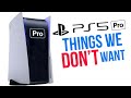 PS5 PRO: 8 Things We DON'T WANT