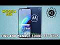 How to find and manage sound settings Motorola G100