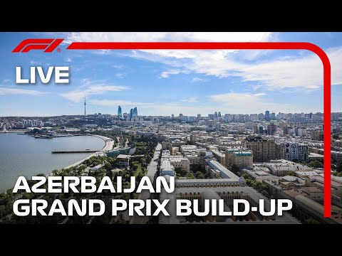 LIVE: Azerbaijan Grand Prix Build-Up