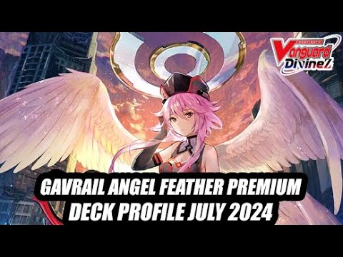 Gavrail Angel Feather - Cardfight Vanguard Premium Deck Profile July ...