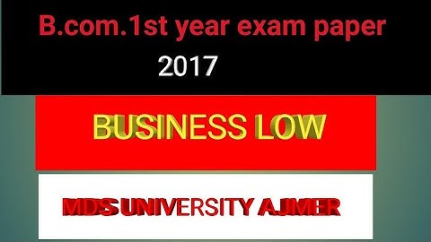 Business Lows /  B.com.1st year questions paper 2017 with solutions  ( second paper )