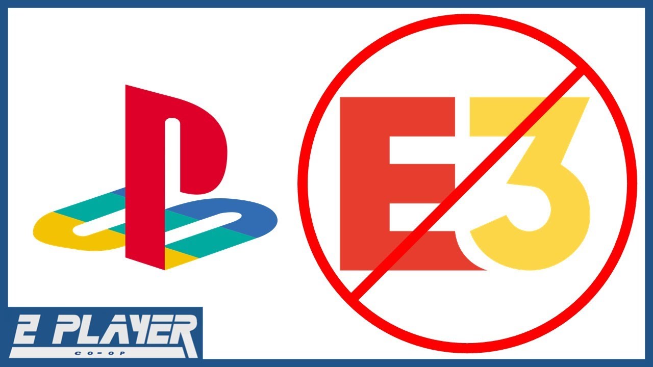 Sony is Skipping E3 AGAIN!!! Episode 166 YouTube
