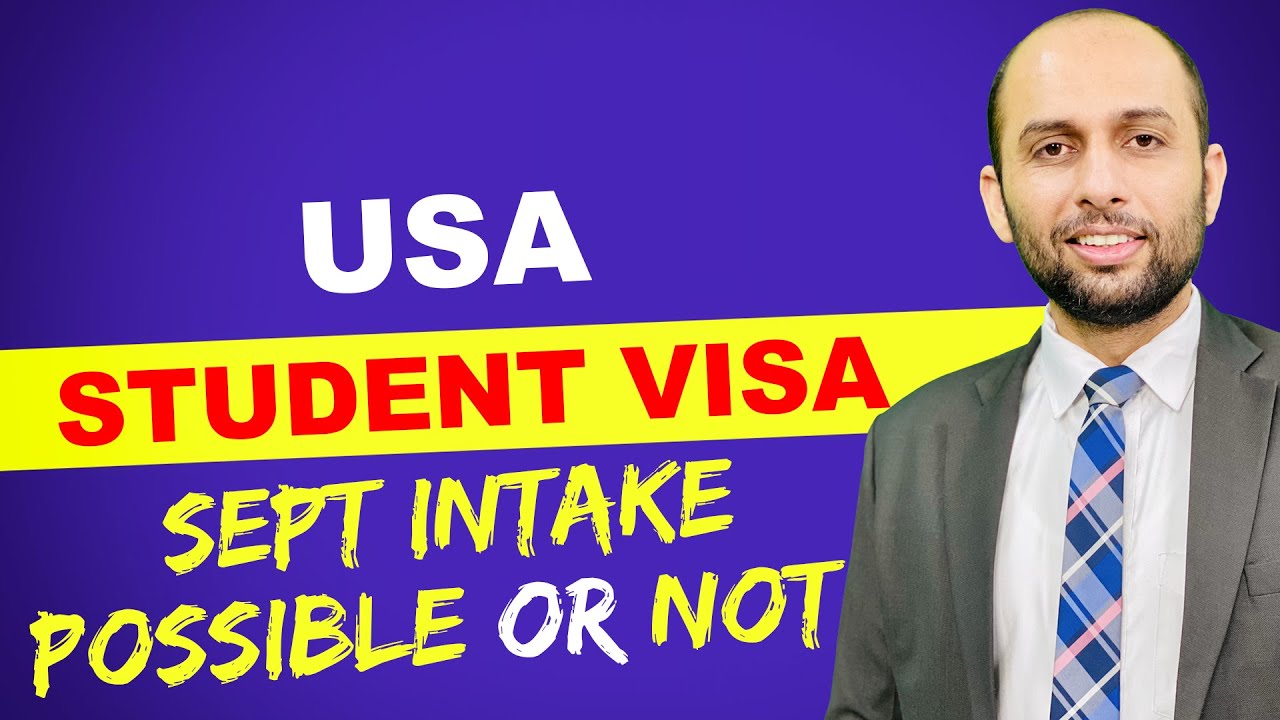USA STUDENT VISA SEPT INTAKE POSSIBLE OR NOT | STUDY ABROAD VISA - YouTube