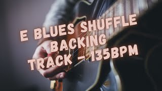 E Blues Shuffle Backing Track - 135bpm