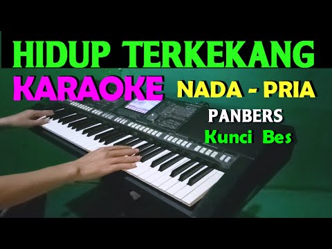 HIDUP TERKEKANG - Panbers | KARAOKE Nada Cowok / Pria || Lirik, HD