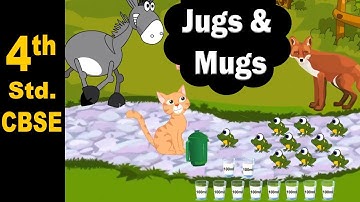 Jugs and Mugs | 4th Std | Mathematics | CBSE Board | Home Revise