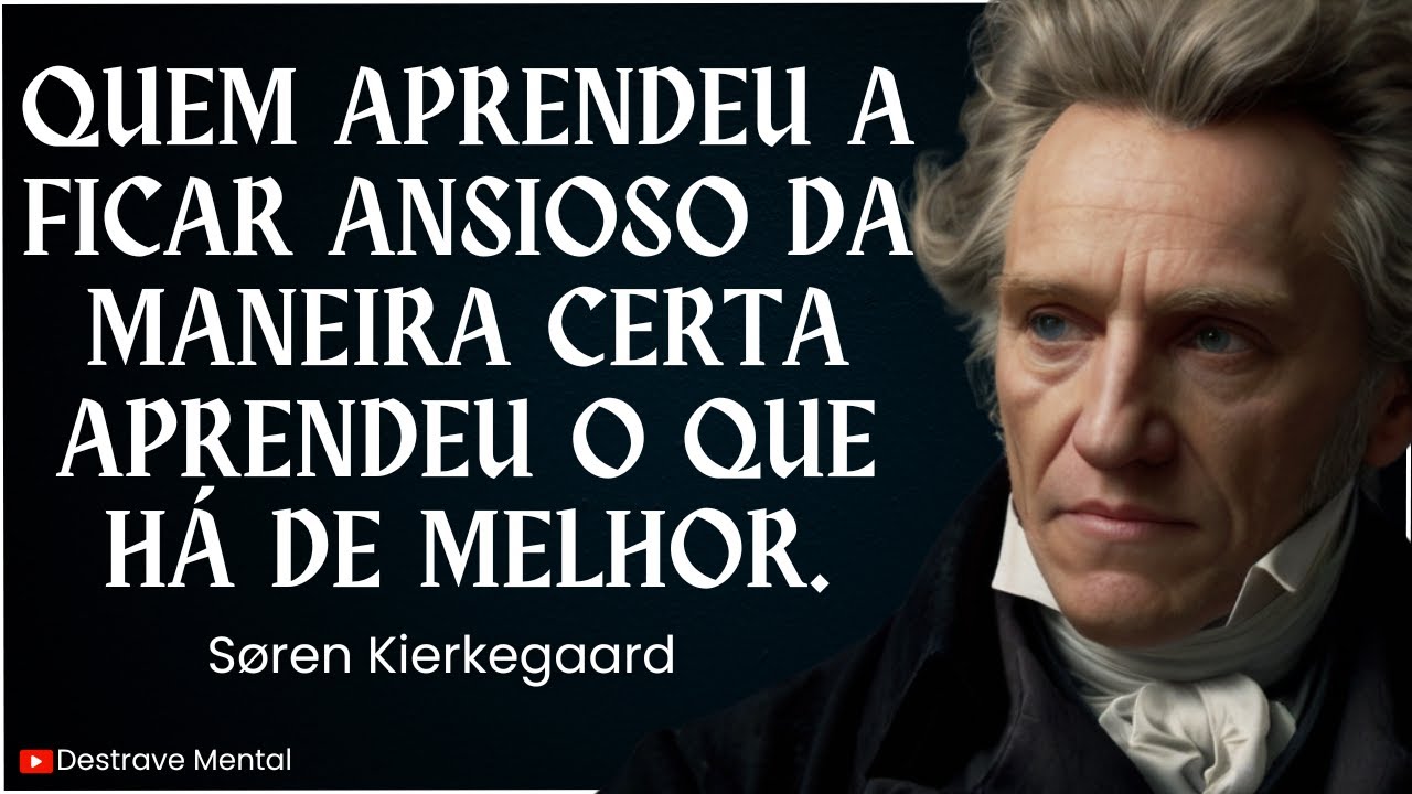 Soren Kierkegaard - maneiras de gerenciar sua ansiedade (existencialismo)