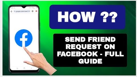 How to Send Friend Request on Facebook - Full Guide