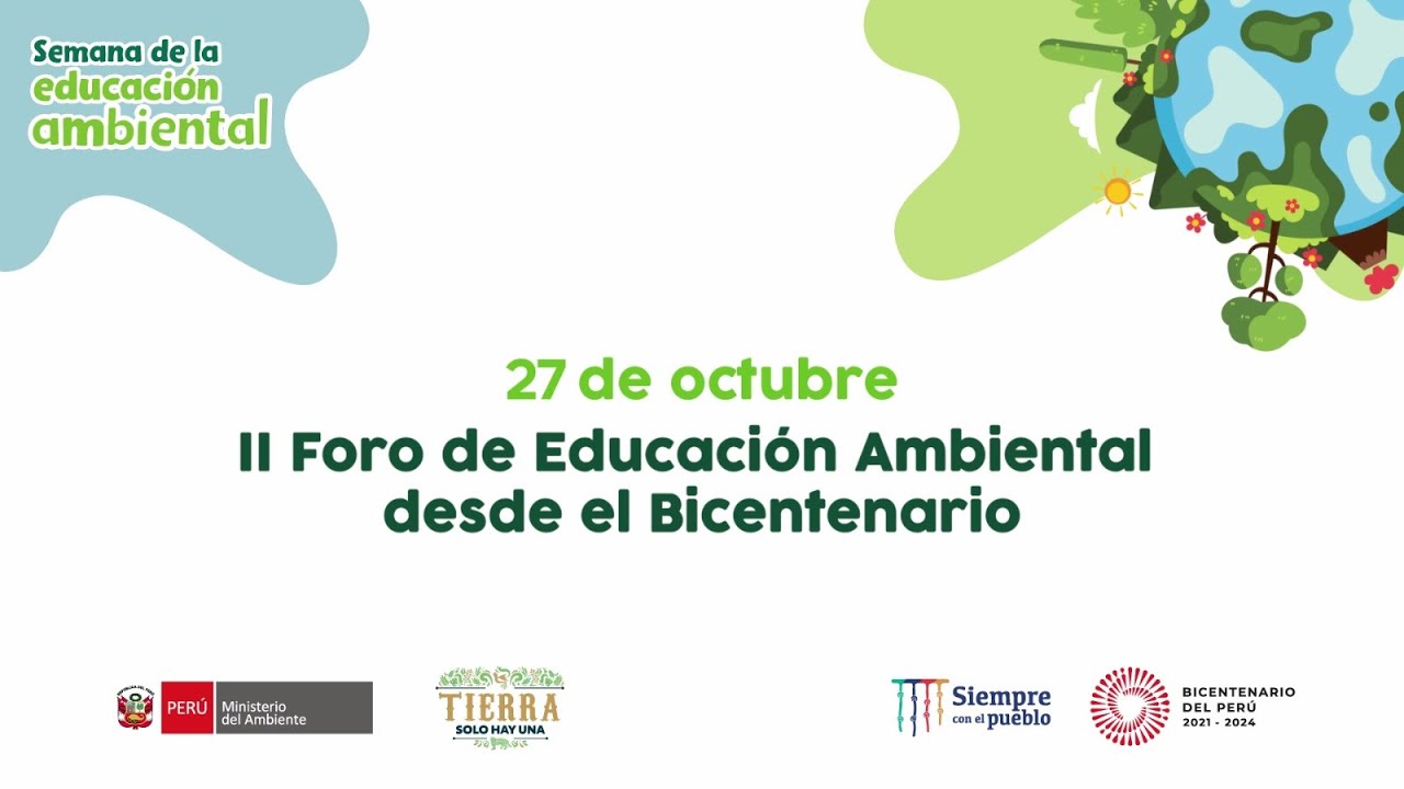 II Foro de Educación Ambiental desde el Bicentenario - YouTube