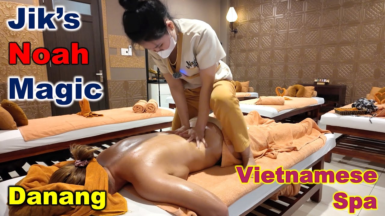 Jik's Noah Magic  - Noah Spa (Danang, Vietnam)