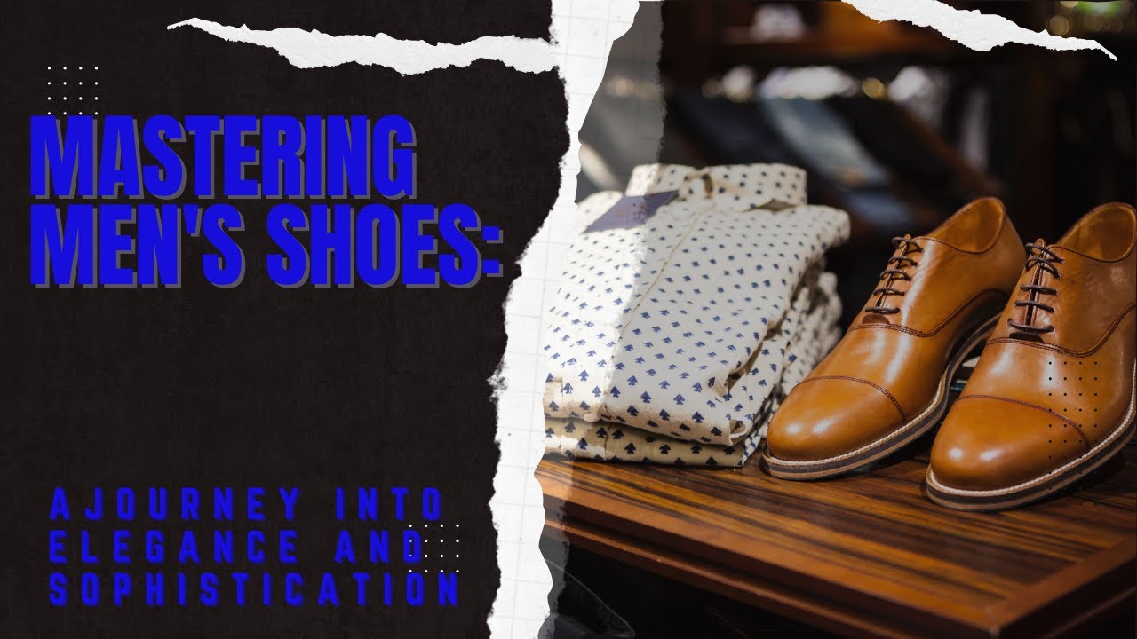 1080 The Ultimate Guide to Buying Shoes - YouTube