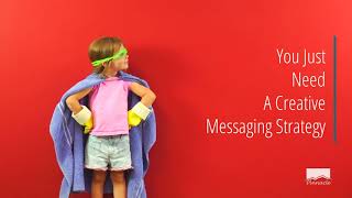 Creative Messaging Strategy