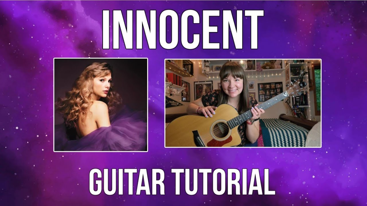 Innocent (Taylor's Version) - Taylor Swift // Guitar Tutorial (STRUMMING + CHORDS/TABS)