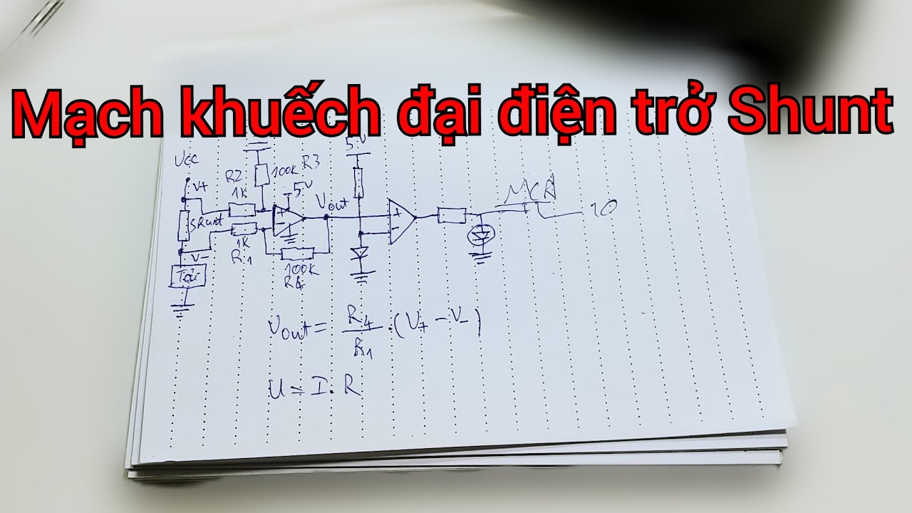 Mạch khuếch đại điện trở Shunt, dùng để báo quá dòng và chập tải|| Điện ...