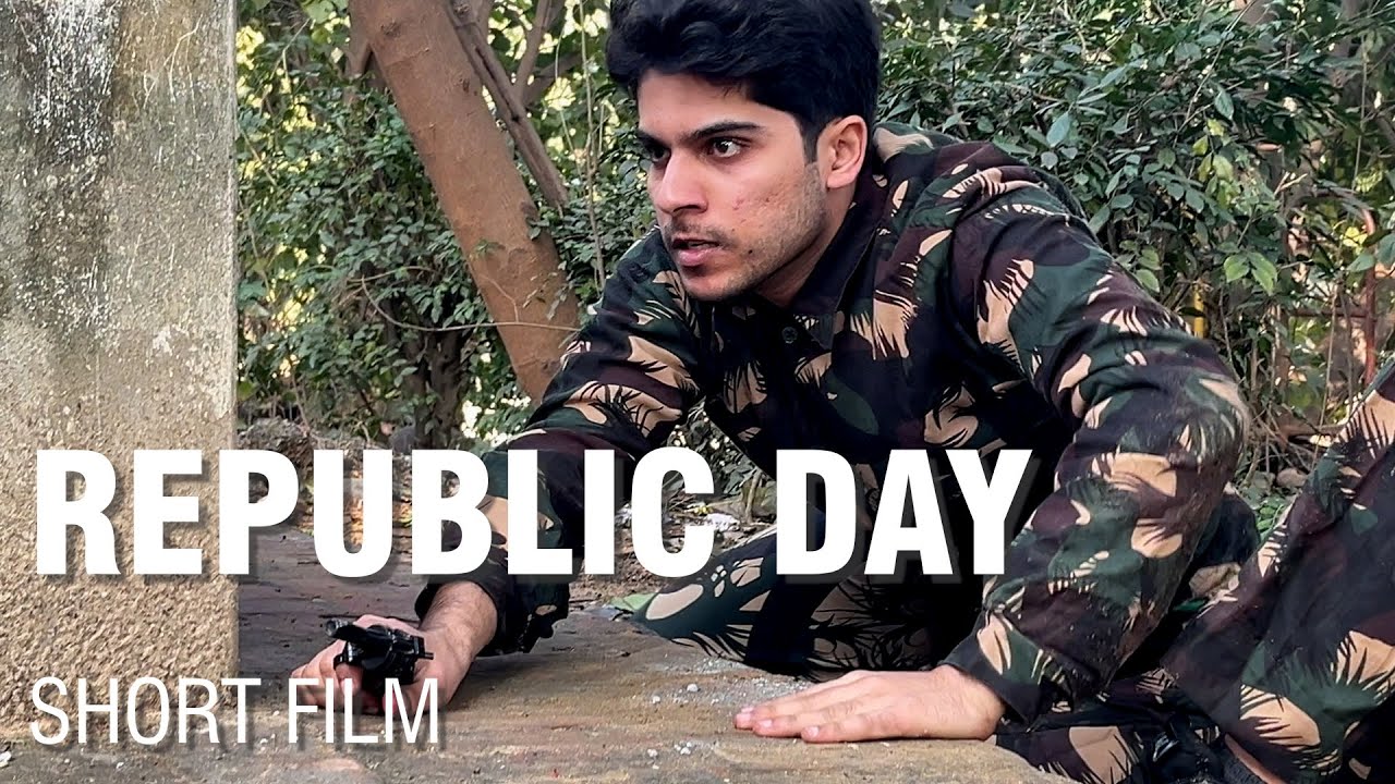 REPUBLIC DAY - Short Film (Shot in 1 Day)