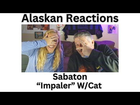 Alaskan Reactions 1st Time Reaction-Sabaton "Impaler" Lyric Video. Sabaton always delivers!!