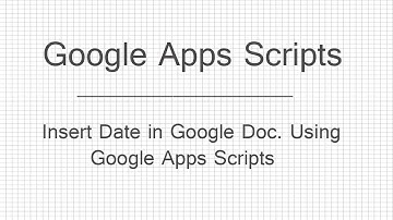 How to Insert Date in Google Docs using Google Apps Scripts