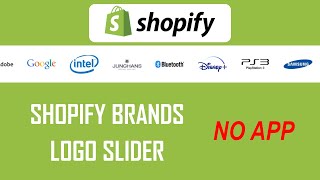 Add a Shopify Brands Logo Slider - No App