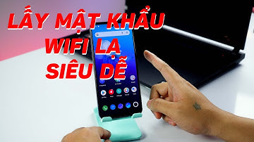 Cách LẤY MẬT KHẨU WIFI lạ cực dễ 2025