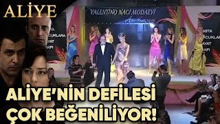 Aliyenin Defilesi Çok Beğeniliyor - Aliye 28.Bölüm
