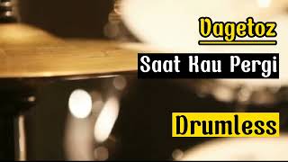 Drumless Backing Tracks Vagetoz Saat Kau Pergi#drumless#vagetoz