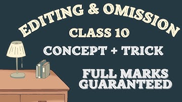 Editing and Omission | editing and omission class 10 | editing omission | editing omission class 10