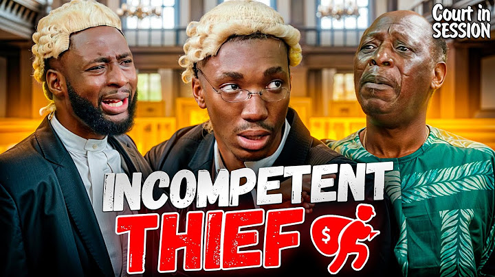 INCOMPETENT THIEF - Court in Session LAYI WASABI comedy | PA JAMES, TIMI AGBAJE, OJUKWU BLAQ