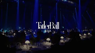 Tatler Ball Asia 2025An Odyssey To Harmony