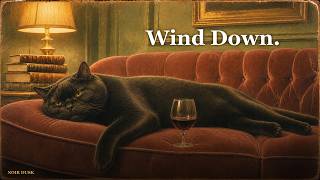 Wind Down  — Vintage Noir Jazz for Friday Evening & Quiet Hours