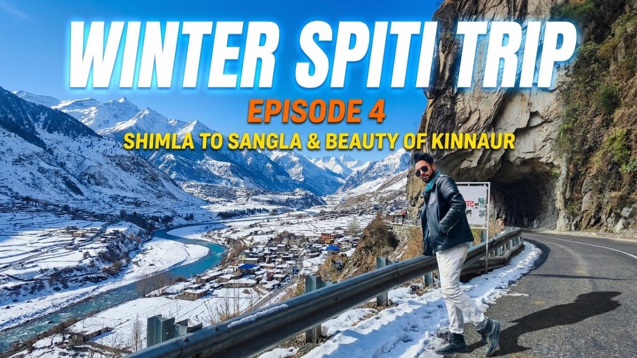Winter Spiti Trip EP 4 | শিমলা থেকে সাংলা | Kinnaur Gate #spiti #kaza #sangla #Shimla #kinnaur