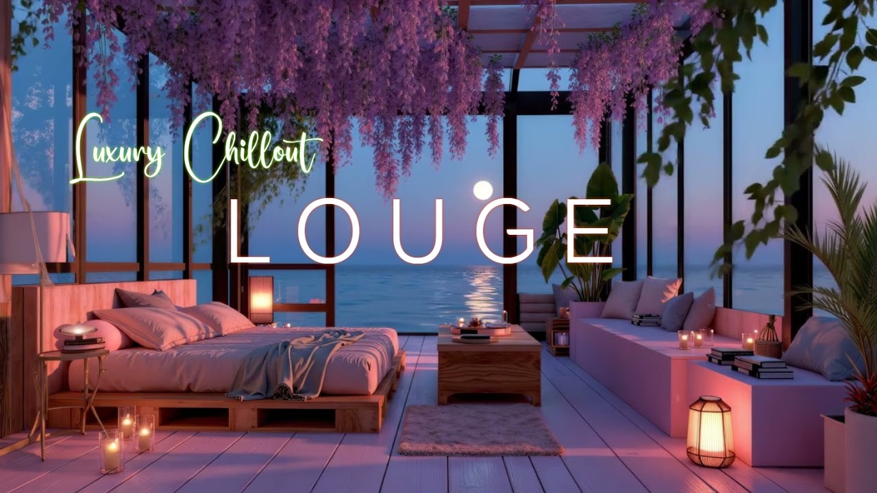 Chillout Lounge ~ Эмбиент Вайб - Премиальные звуки для глубокого расслабления и сна