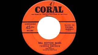 Video thumbnail of "1954 HITS ARCHIVE: Bell Bottom Blues - Teresa Brewer"
