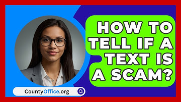How To Tell If A Text Is A Scam? - CountyOffice.org