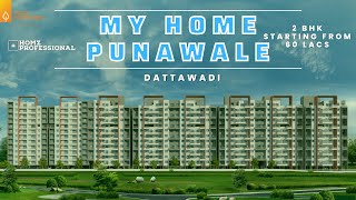 MY HOMES PUNAWALE BUDGET 2 BHK | PROJECT DETAILS AND SAMPLE FLAT TOUR | #HOMZPROFESSIONAL