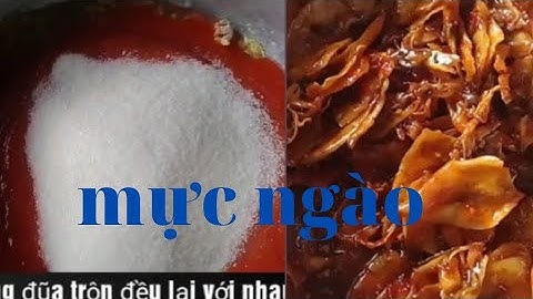 Mực ngào đường ớt tuyệt vời (Cách này rất ngon) Cho 1kg mực.