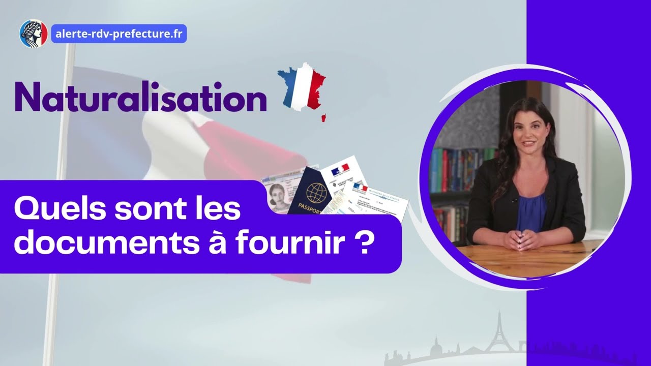 Demande de Naturalisation 2026 : Liste des documents à fournir