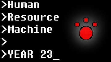 Year 23 - The Littlest Number - Human Resource Machine (Guide / Tutorial)