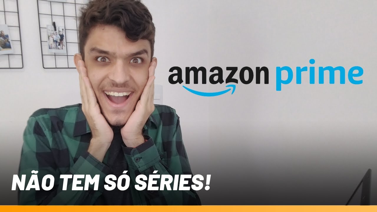 AMAZON PRIME NÃO TEM SÓ SÉRIES E FRETE GRÁTIS