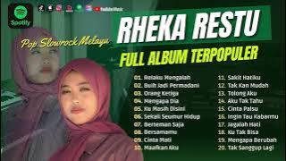 RHEKA RESTU - RELAKU MENGALAH, BUIH JADI PERMADANI, ORANG KETIGA, MENGAPA DIA | LAGU POP TANPA IKLAN