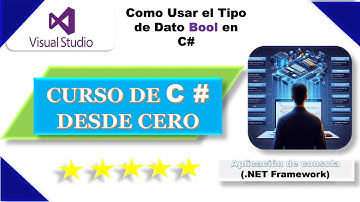 Como Usar el Tipo de Dato Bool en C# Paso a Paso