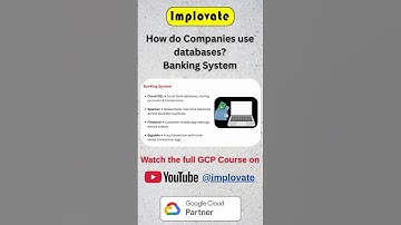 How Companies Use Databases 🏦 | Banking System Example | Google Cloud #implovate #gcp #googlecloud