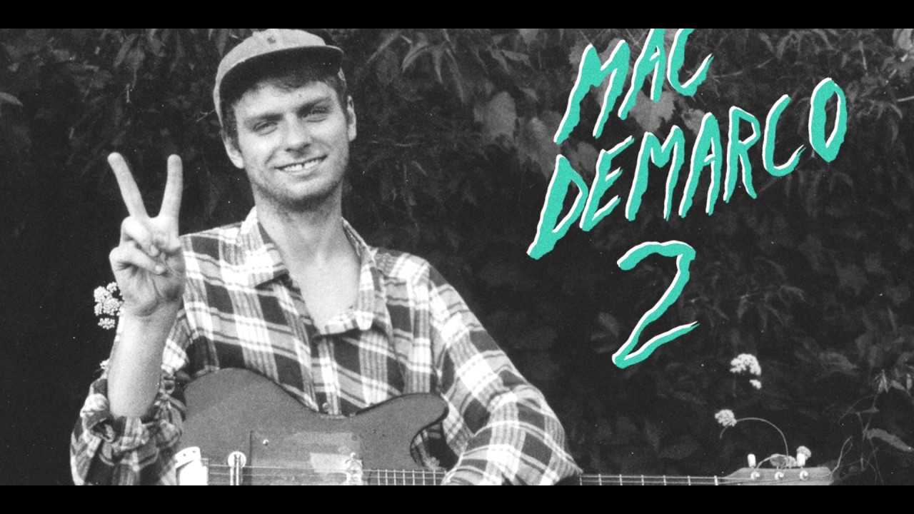 mykindofwoman; mac demarco.