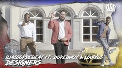 ILIASSOPDEBEAT ft. LOUIVOS & DOPEBWOY - DESIGNERS