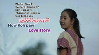9 November 2025 love story ဆွဲထီၣ်ပိၥ်မုၣ်တနၤဂီၢ်