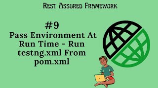 #9. |Rest Assured Framework| Pass Environment At Run Time| Run testng.xml From pom.xml| #restassured Profile