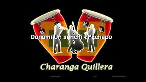 Dunami Un sunchi - Pachapo y el super tumbao.