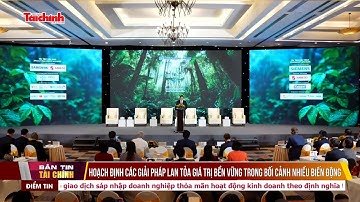 Hoạch định các giải pháp lan tỏa giá trị bền vững trong bối cảnh nhiều biến động