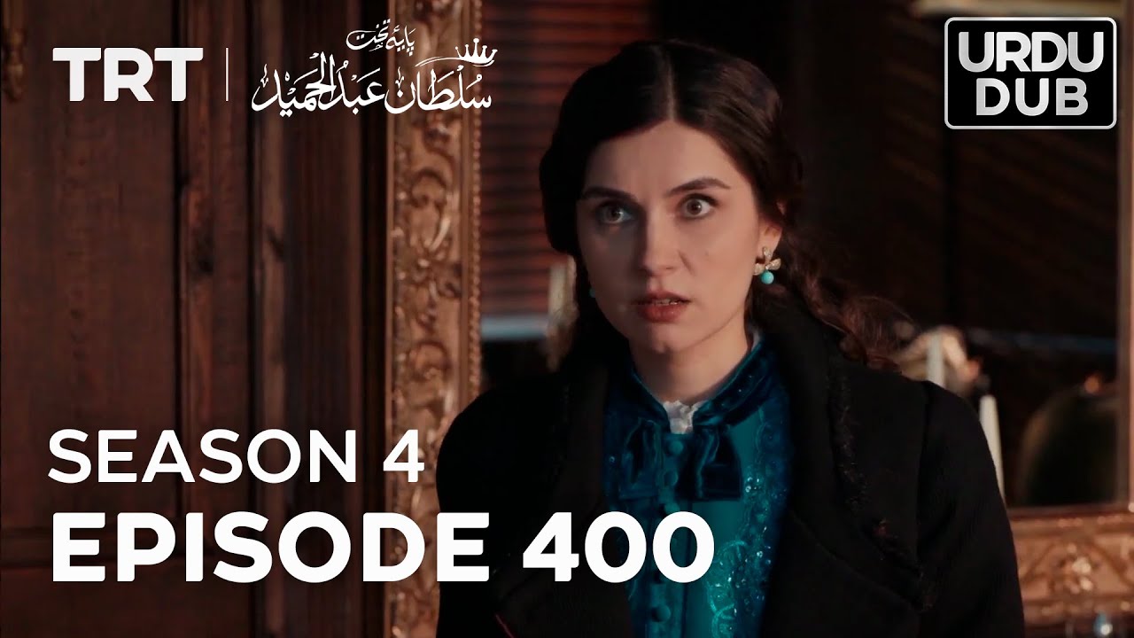 Payitaht Sultan Abdulhamid Episode 400 | Season 4