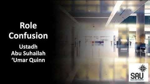 Role Confusion - Part 2 - Abu Suhailah 