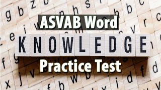 2024 ASVAB Word Knowledge Practice Test (40 Questions with Fully Explained Answers) PART 1